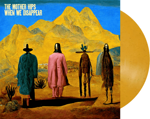Mother Hips - When We Disappear Limited Edition GOLD VINYL