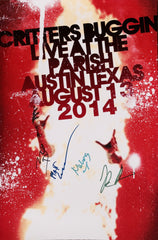 Critters Buggin - Austin, TX August 13, 2014 Posters