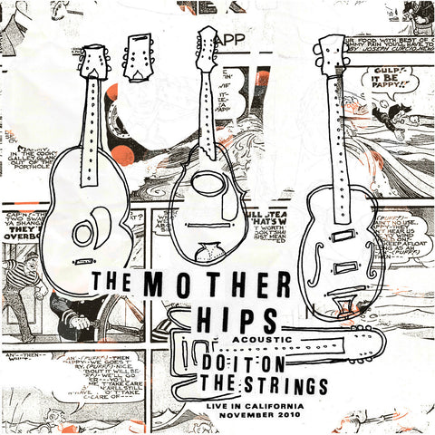 The Mother Hips - Acoustic- Do It On the Strings: Live In California - November 2010 Digital Download