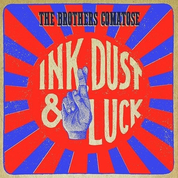 The Brothers Comatose - Ink, Dust, & Luck CD