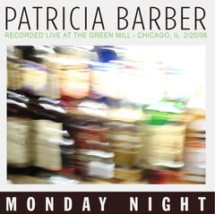 PATRICIA BARBER -  Monday Night Recorded Live At The Green Mill - Digital Download