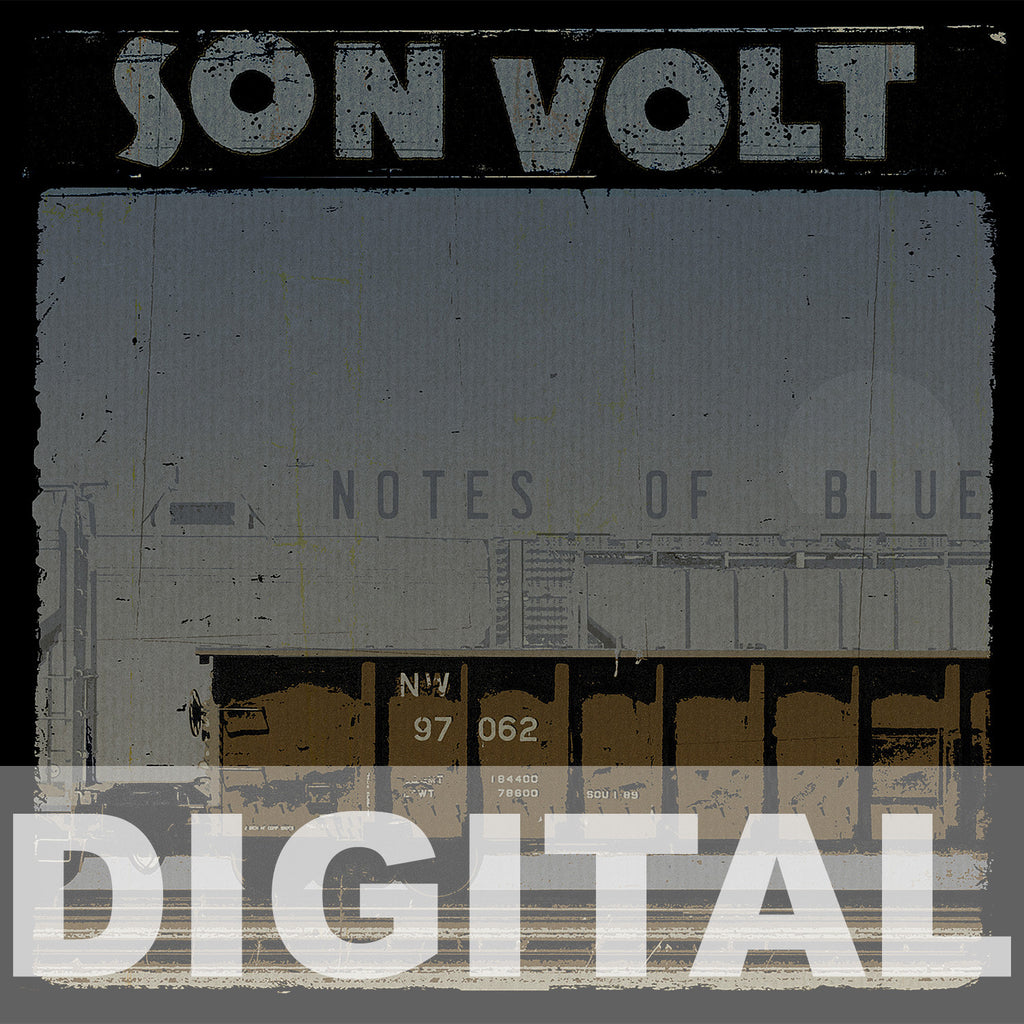 SON VOLT - Notes of Blue DIGITAL DOWNLOAD WITH TWO BONUS TRACKS