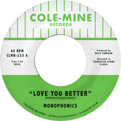 Monophonics - "Love You Better" b/w "The Shape Of My Teardrops" 7-inch VINYL
