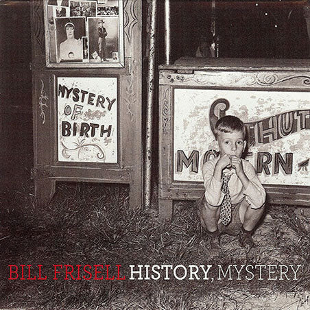 Bill Frisell - History, Mystery DOUBLE CD