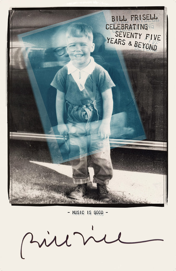 Bill Frisell - Celebrating 75 Years & Beyond Poster (AUTOGRAPHED)