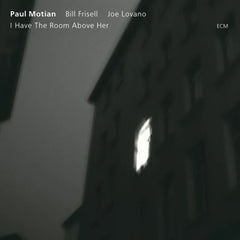 Paul Motian - I Have The Room Above Her CD