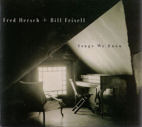 Fred Hersch + Bill Frisell – Songs We Know CD