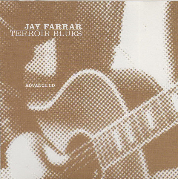 Jay Farrar - Terroir Blues Advance Promo CD