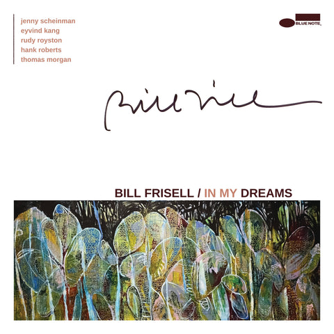 Bill Frisell - In My Dreams (2xLP) VINYL (AUTOGRAPHED)