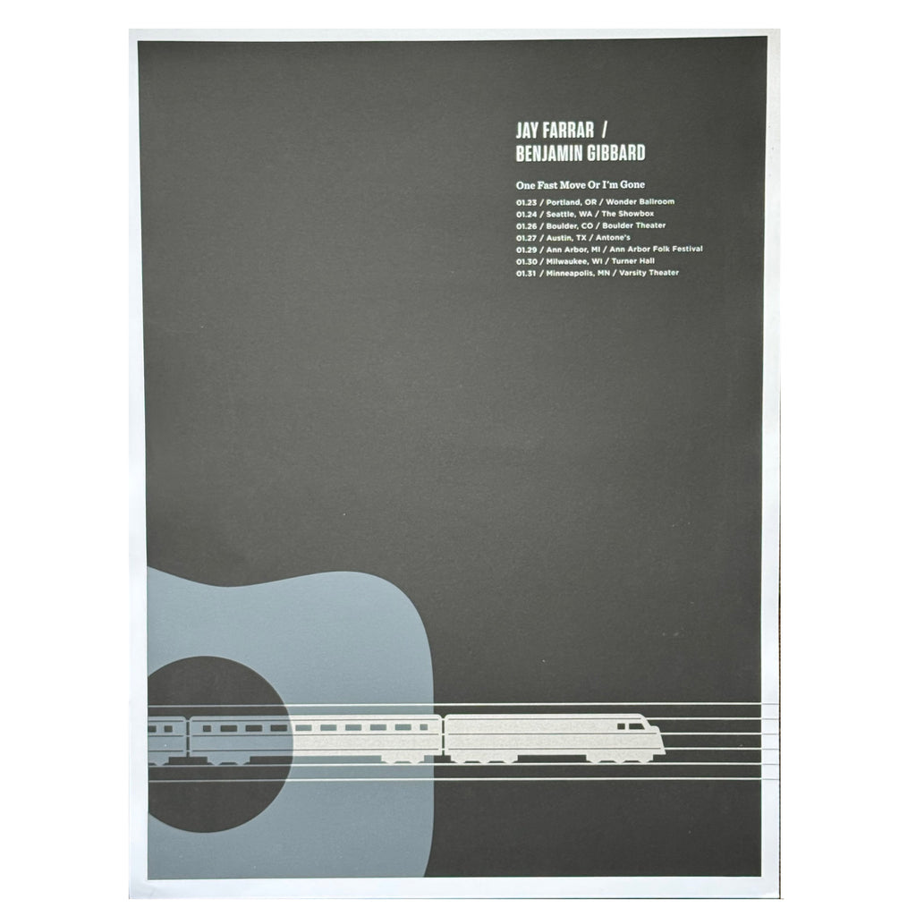 JAY FARRAR / BEN GIBBARD ‎– One Fast Move Or I'm Gone 2010 Tour Poster