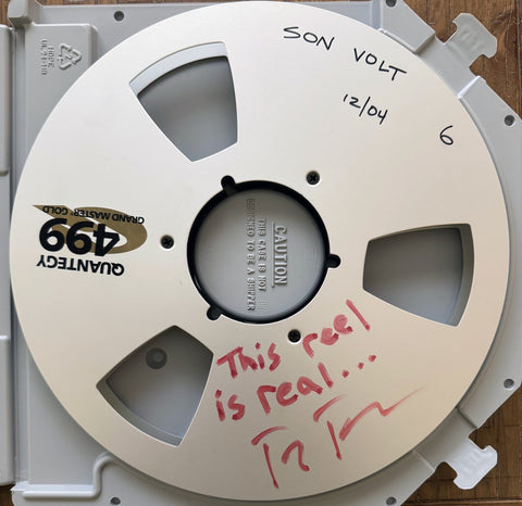 SON VOLT- 1/2inch Okemah & the Melody of Riot Tape Reel