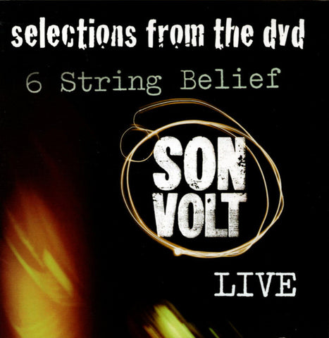 SON VOLT - Selections from the DVD: 6 String Belief Son Volt Live CD