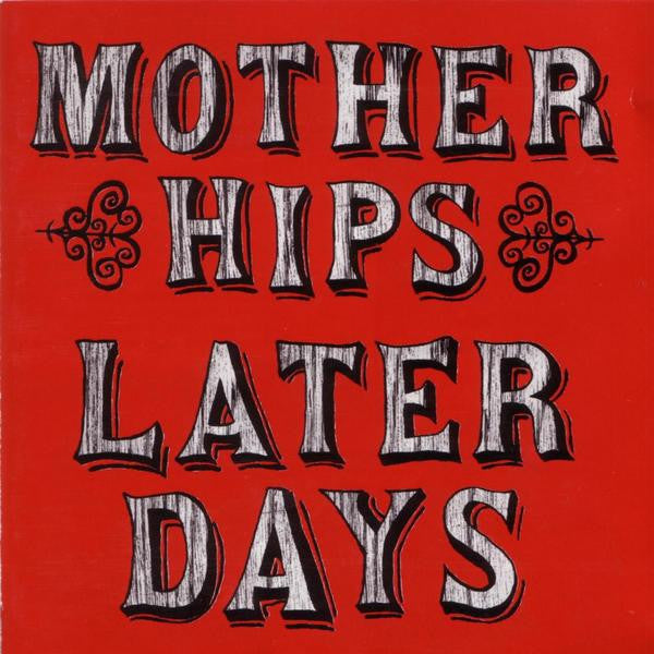 Mother Hips - Later Days Digital Download