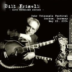 Bill Frisell Live In Bochum, Germany 05/22/04