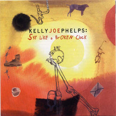 KELLY JOE PHELPS - Sky Like A Broken Clock CD