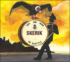 Skerik - Left For Dead In Seattle CD
