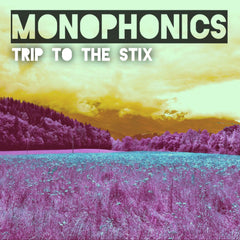Monophonics - "Trip To The Stix" Digital Download