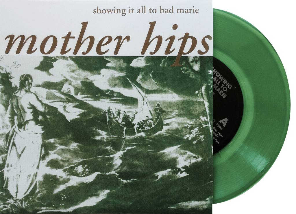 Mother Hips "Showing It All To Bad Marie" 7-Inch Vinyl (b/w "Pet Foot")