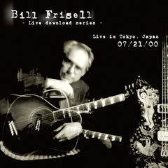Bill Frisell Live In Tokyo, Japan 07/21/00