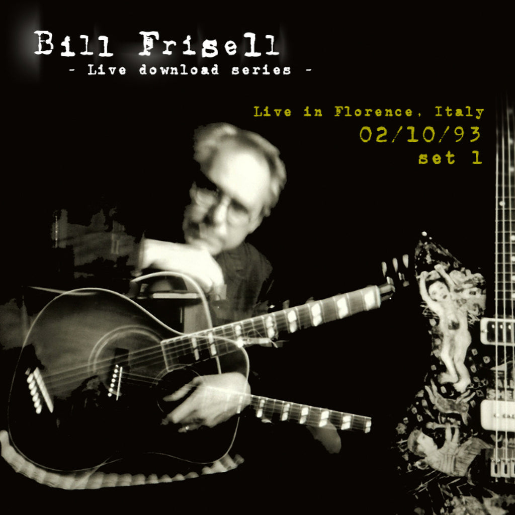 Bill Frisell Live In Florence, Italy 02/10/93