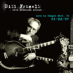 Bill Frisell Live In Chapel Hill, NC 03/22/09