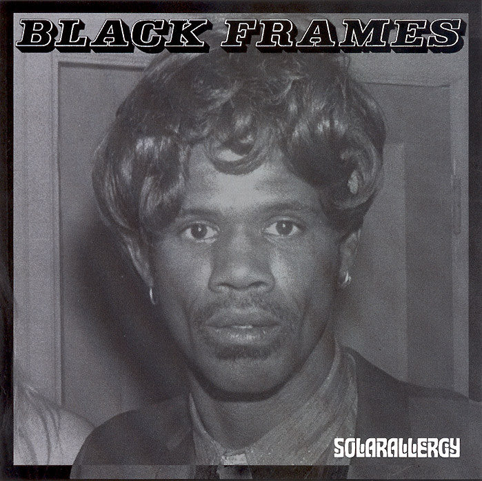 Black Frames - Solarallergy Digital Download