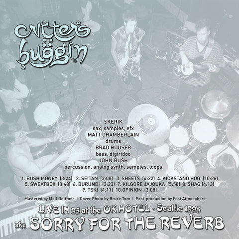 Critters Buggin - Live In 95 at the OK Hotel, Seattle, WA Digital Download