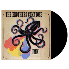 The Brothers Comatose - Ink 10-inch VINYL