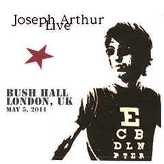 Joseph Arthur - Bush Hall - London, UK 5/05/11 DIGITAL DOWNLOAD