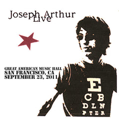 Joseph Arthur - Great American Music Hall - San Francisco, CA 9/23/11 DIGITAL DOWNLOAD