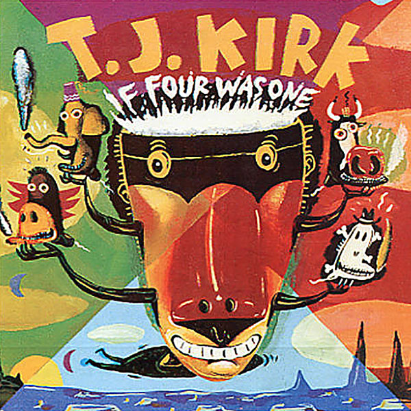 T.J. Kirk - 'If Four Was One' CD